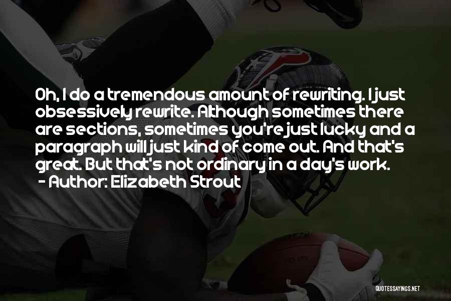 Great Day Work Quotes By Elizabeth Strout