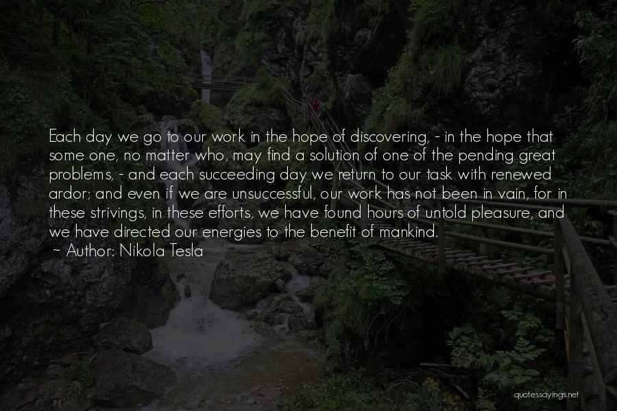 Great Day Work Quotes By Nikola Tesla