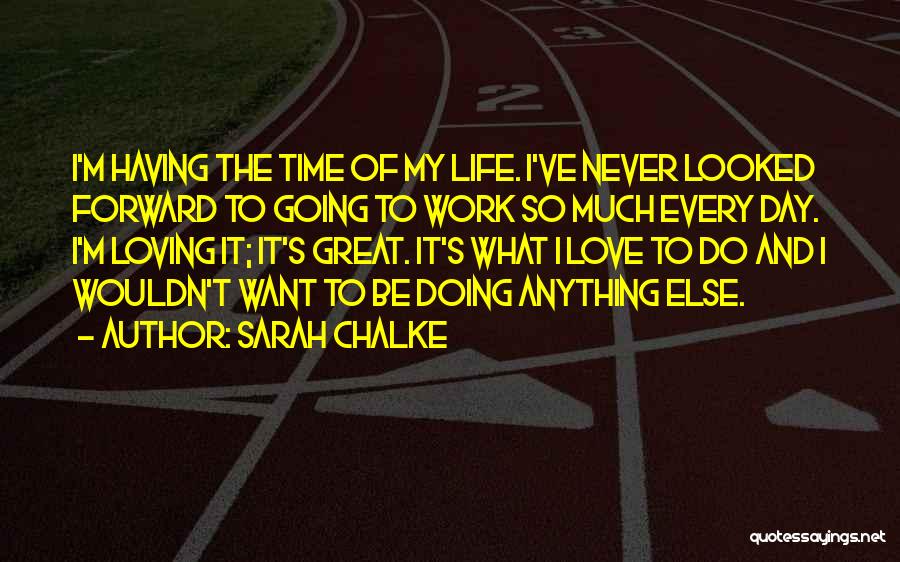 Great Day Work Quotes By Sarah Chalke