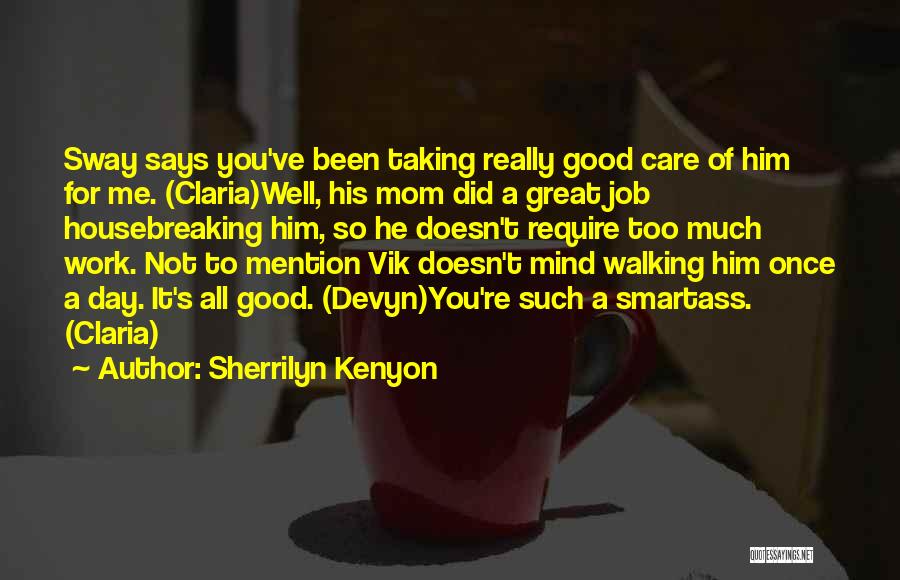 Great Day Work Quotes By Sherrilyn Kenyon