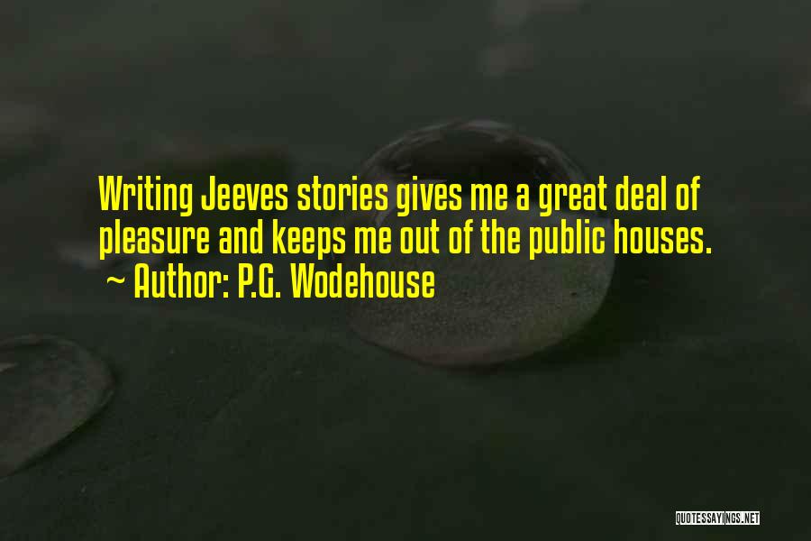 Great Deal Quotes By P.G. Wodehouse