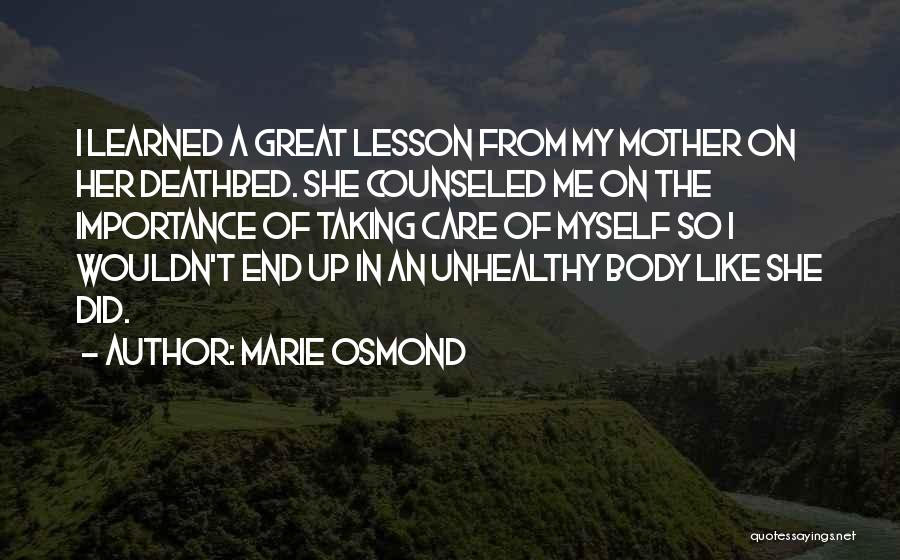 Great Deathbed Quotes By Marie Osmond