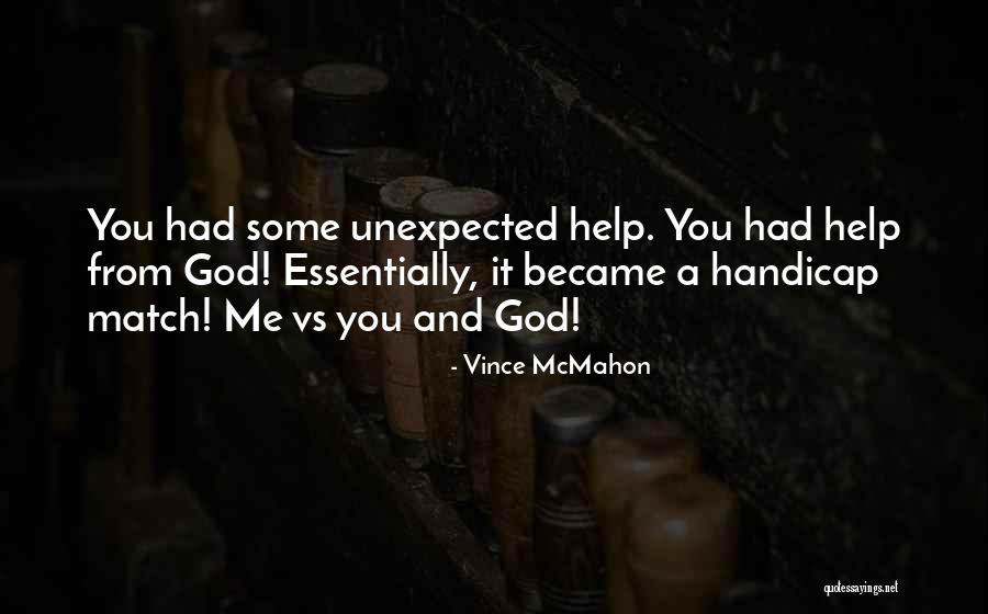 Great Debaters Quotes By Vince McMahon Great Debaters Quotes By Vince McMahon