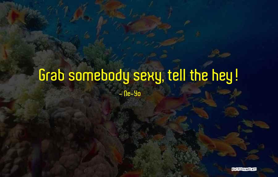 Great Deceptions Quotes By Ne-Yo Great Deceptions Quotes By Ne-Yo