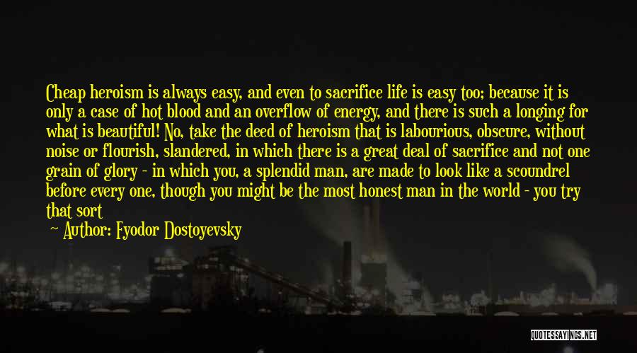 Great Deed Quotes By Fyodor Dostoyevsky