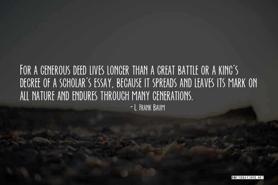 Great Deed Quotes By L. Frank Baum Great Deed Quotes By L. Frank Baum