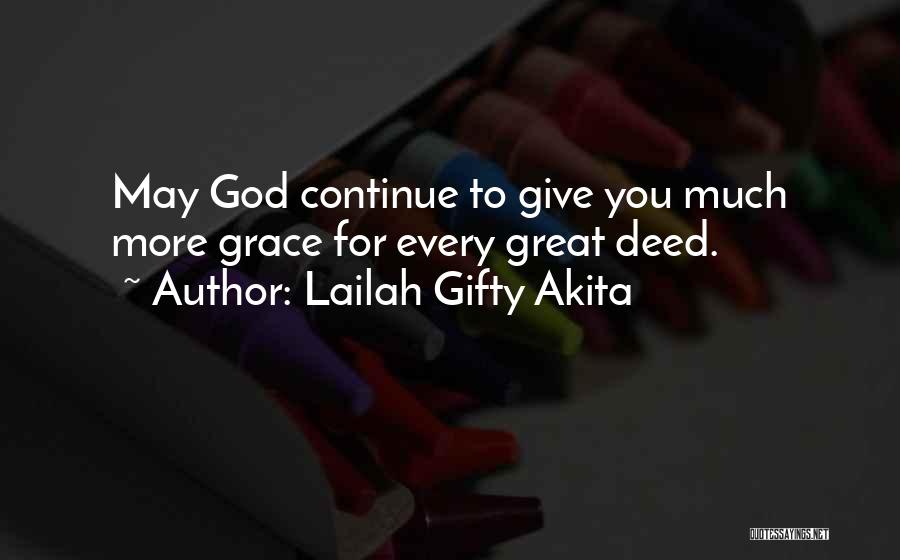 Great Deed Quotes By Lailah Gifty Akita