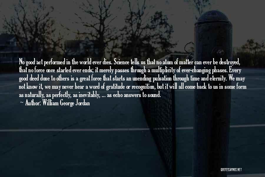 Great Deed Quotes By William George Jordan