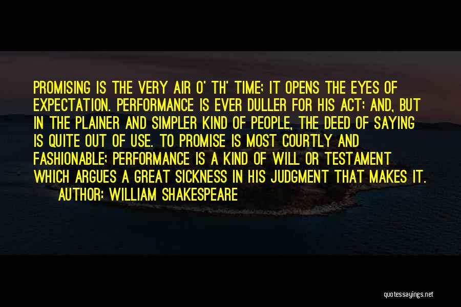 Great Deed Quotes By William Shakespeare