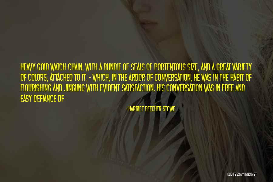 Great Defiance Quotes By Harriet Beecher Stowe Great Defiance Quotes By Harriet Beecher Stowe