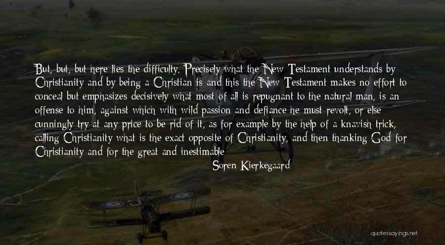 Great Defiance Quotes By Soren Kierkegaard