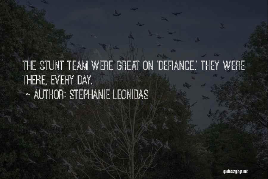 Great Defiance Quotes By Stephanie Leonidas