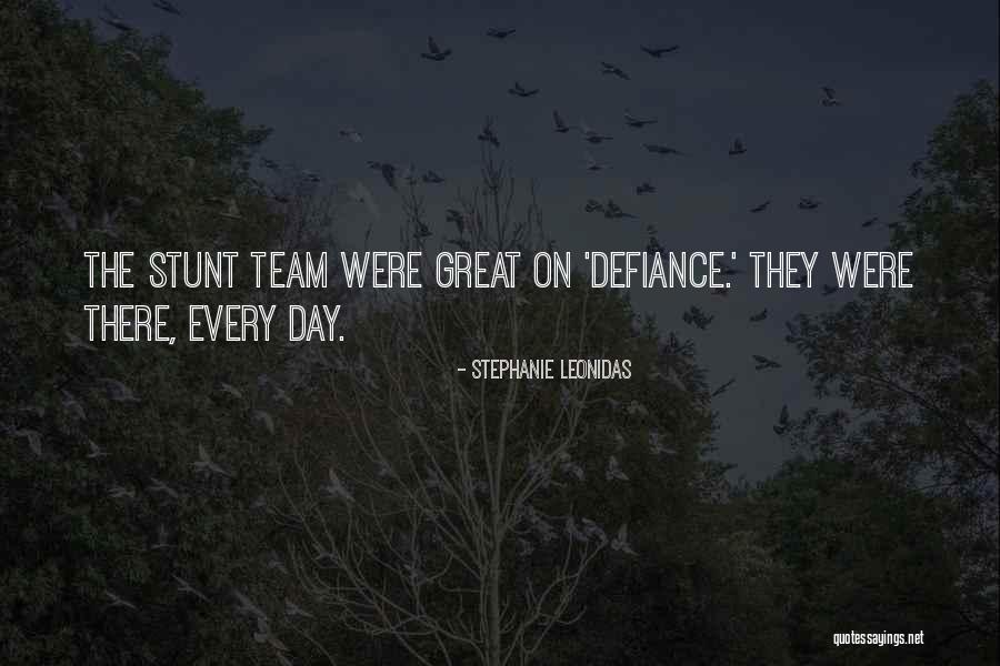 Great Defiance Quotes By Stephanie Leonidas