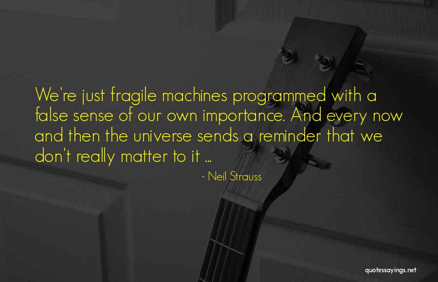 Great Degeneration Quotes By Neil Strauss Great Degeneration Quotes By Neil Strauss