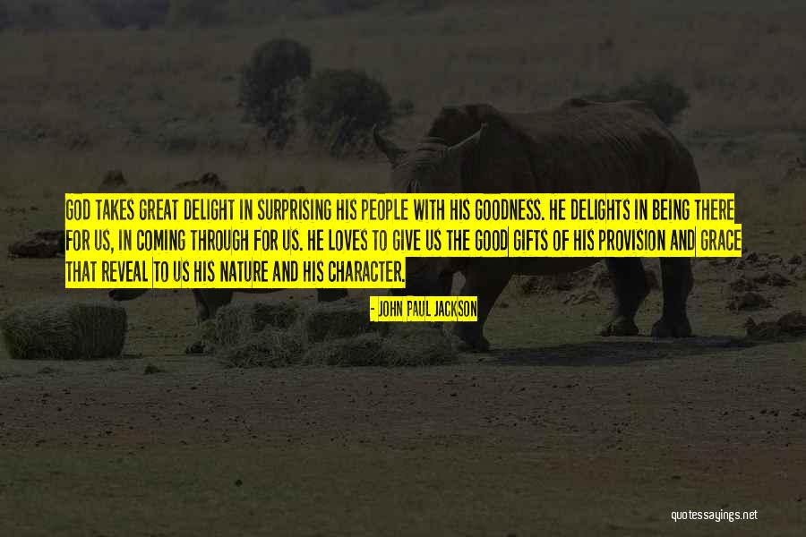 Great Delights Quotes By John Paul Jackson Great Delights Quotes By John Paul Jackson