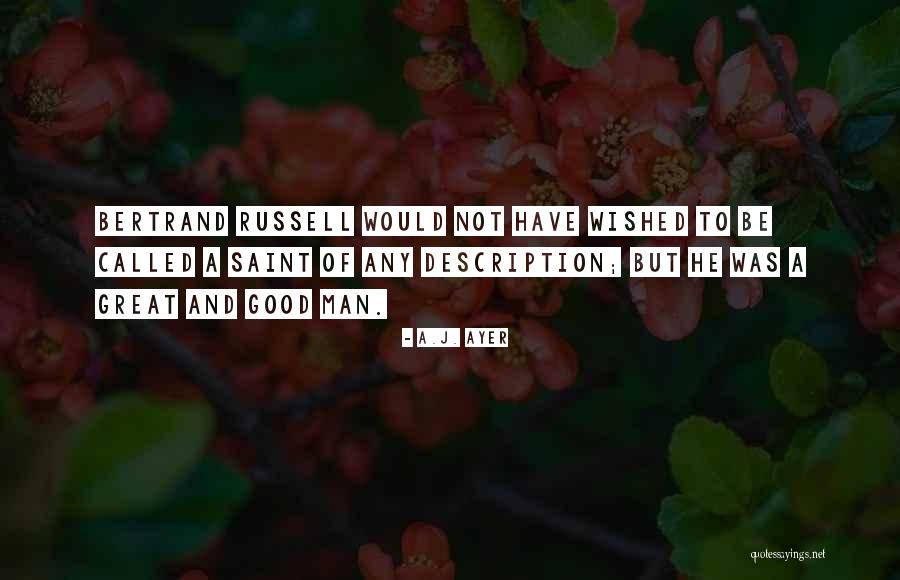 Great Description Quotes By A.J. Ayer Great Description Quotes By A.J. Ayer