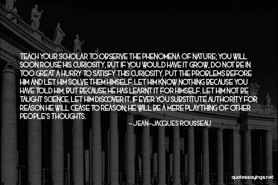Great Discover Quotes By Jean-Jacques Rousseau Great Discover Quotes By Jean-Jacques Rousseau