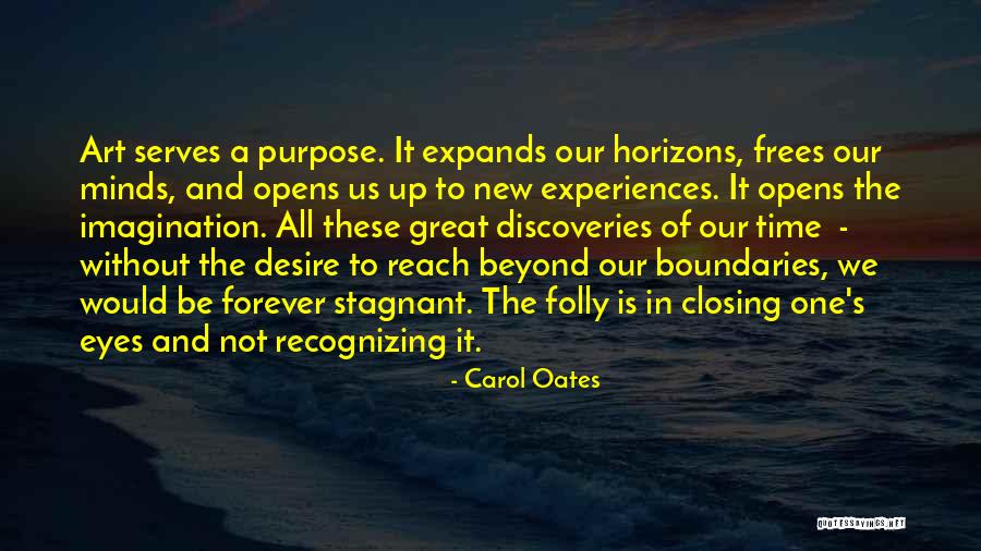 Great Discoveries Quotes By Carol Oates