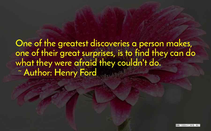 Great Discoveries Quotes By Henry Ford