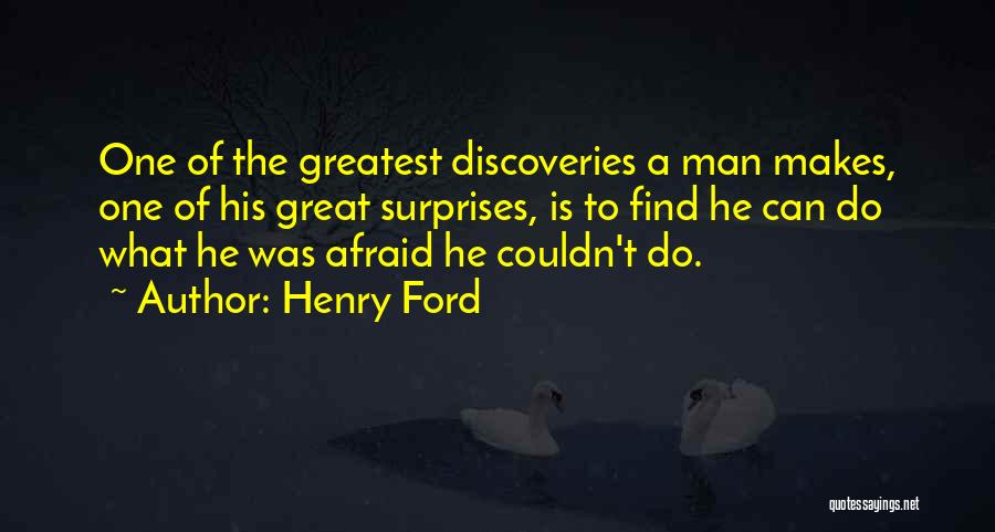 Great Discoveries Quotes By Henry Ford