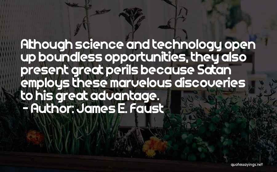 Great Discoveries Quotes By James E. Faust