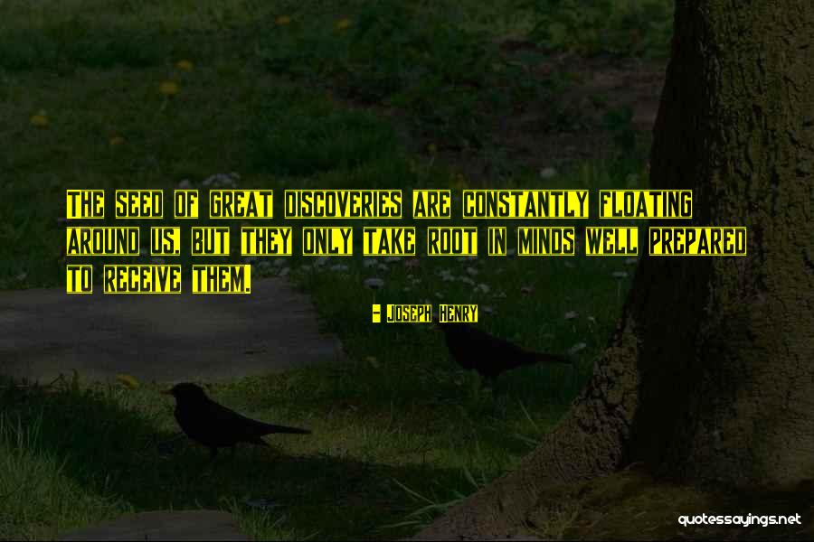 Great Discoveries Quotes By Joseph Henry