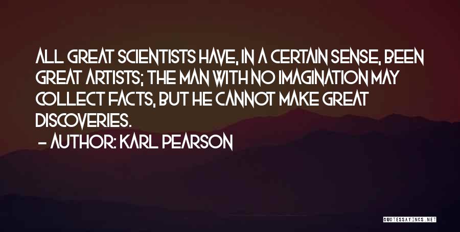 Great Discoveries Quotes By Karl Pearson