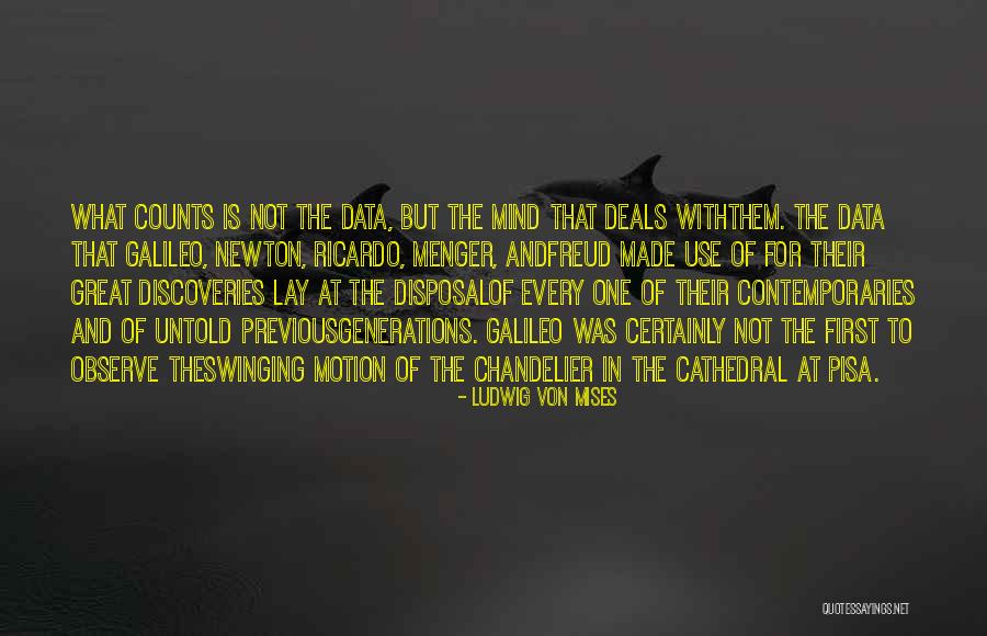 Great Discoveries Quotes By Ludwig Von Mises