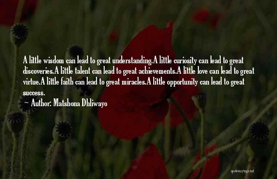 Great Discoveries Quotes By Matshona Dhliwayo