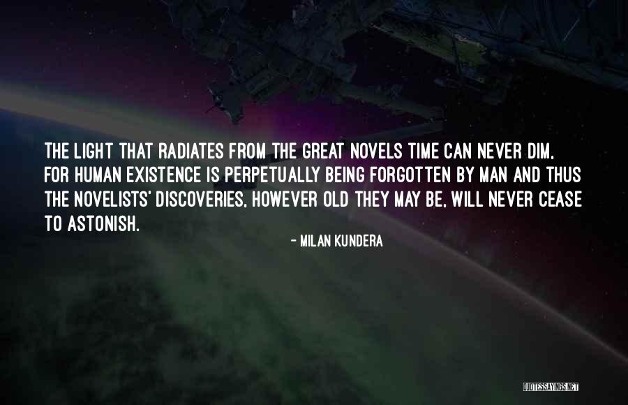 Great Discoveries Quotes By Milan Kundera