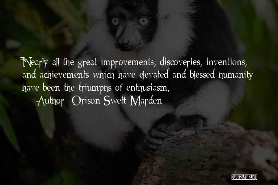 Great Discoveries Quotes By Orison Swett Marden