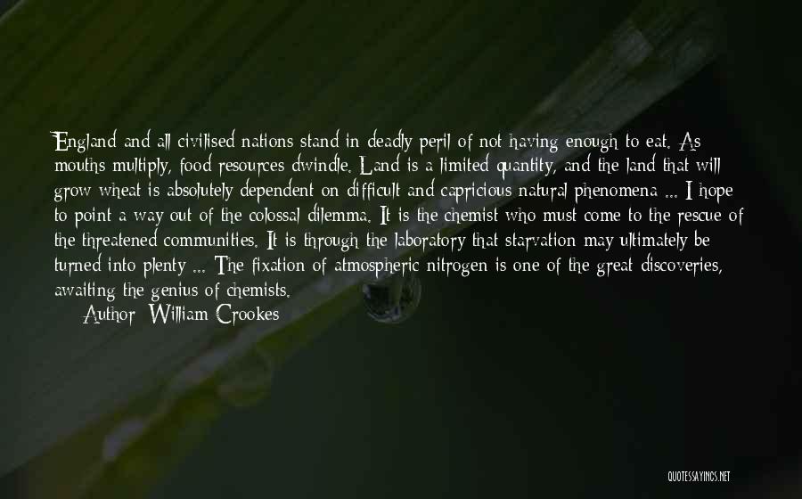 Great Discoveries Quotes By William Crookes