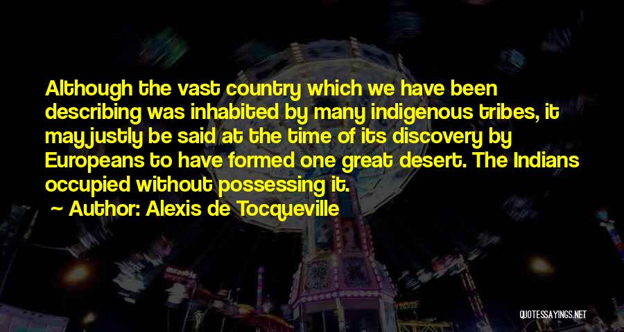 Great Discovery Quotes By Alexis De Tocqueville