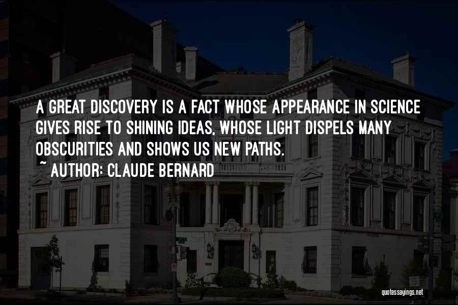 Great Discovery Quotes By Claude Bernard