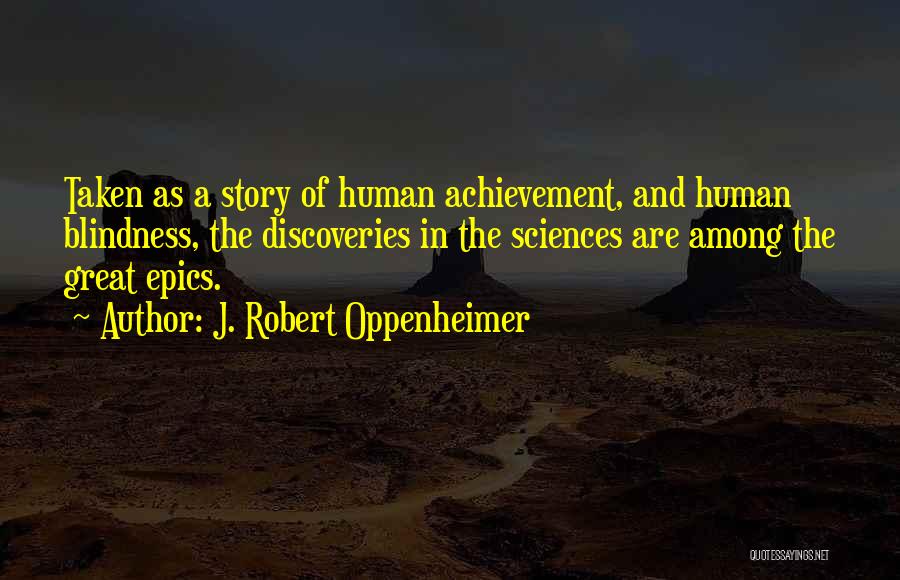 Great Discovery Quotes By J. Robert Oppenheimer