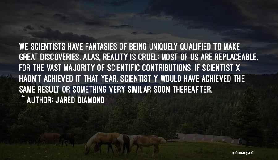 Great Discovery Quotes By Jared Diamond