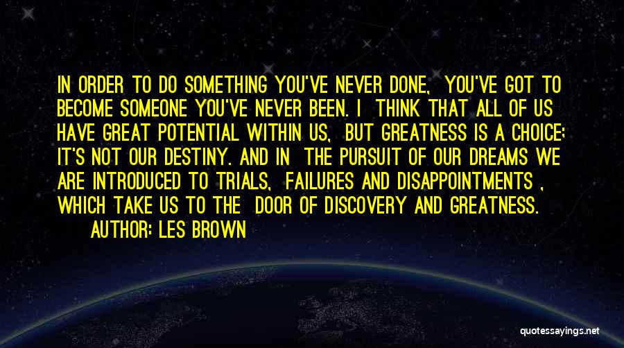 Great Discovery Quotes By Les Brown