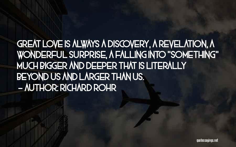 Great Discovery Quotes By Richard Rohr