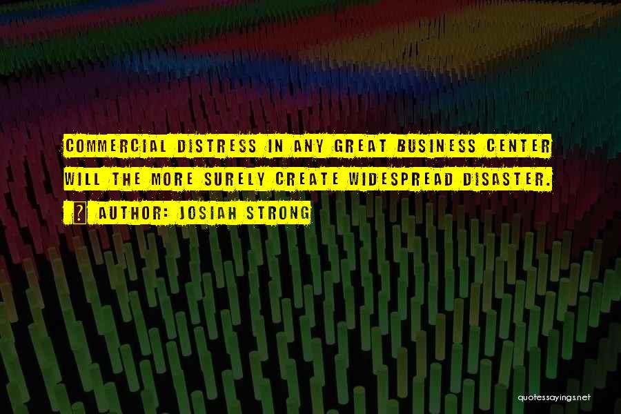 Great Distress Quotes By Josiah Strong