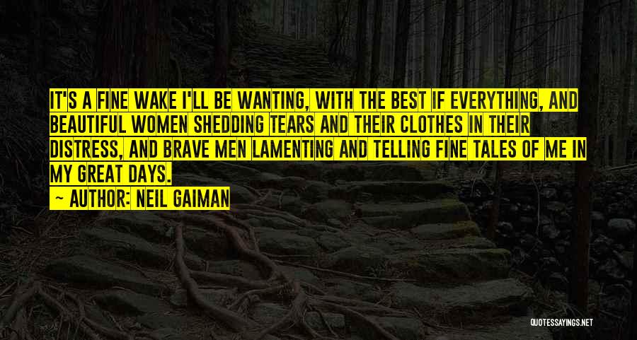 Great Distress Quotes By Neil Gaiman