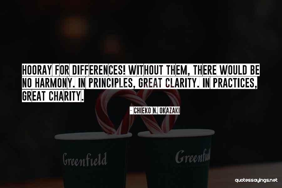 Great Diversity Quotes By Chieko N. Okazaki Great Diversity Quotes By Chieko N. Okazaki