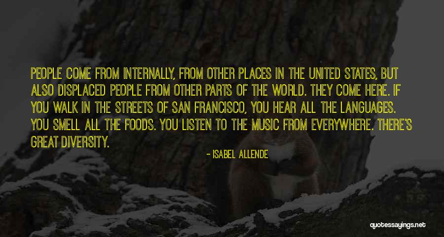 Great Diversity Quotes By Isabel Allende Great Diversity Quotes By Isabel Allende