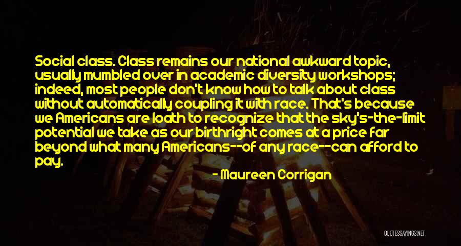 Great Diversity Quotes By Maureen Corrigan Great Diversity Quotes By Maureen Corrigan