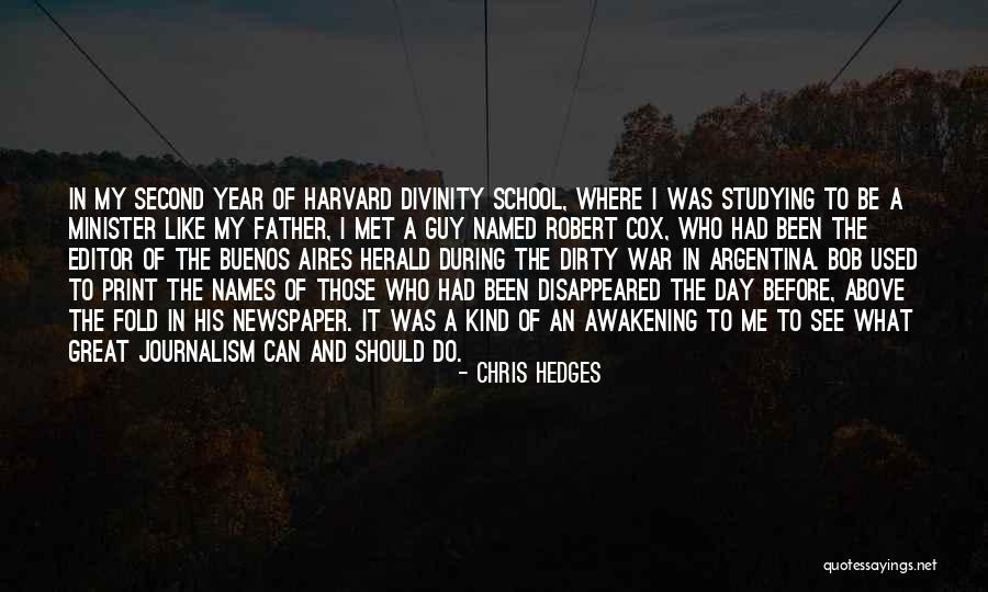 Great Divinity Quotes By Chris Hedges