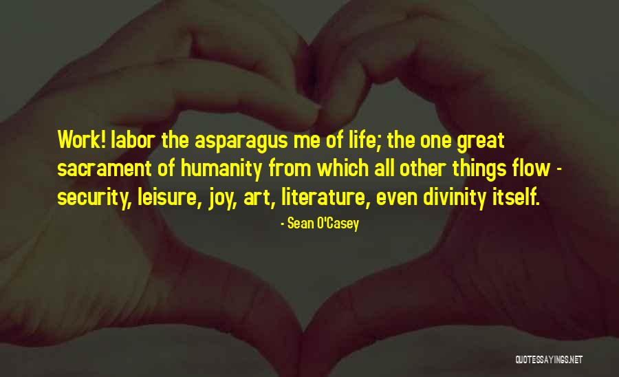 Great Divinity Quotes By Sean O'Casey