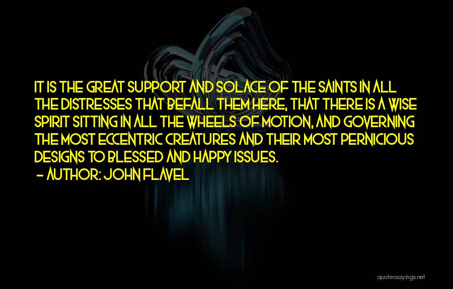 Great Eccentric Quotes By John Flavel