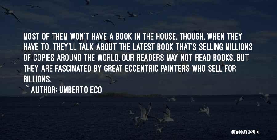 Great Eccentric Quotes By Umberto Eco