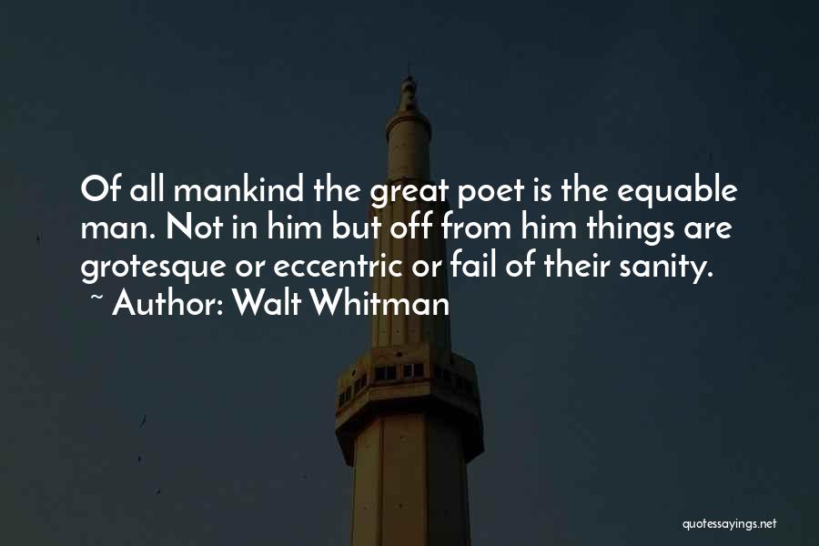 Great Eccentric Quotes By Walt Whitman