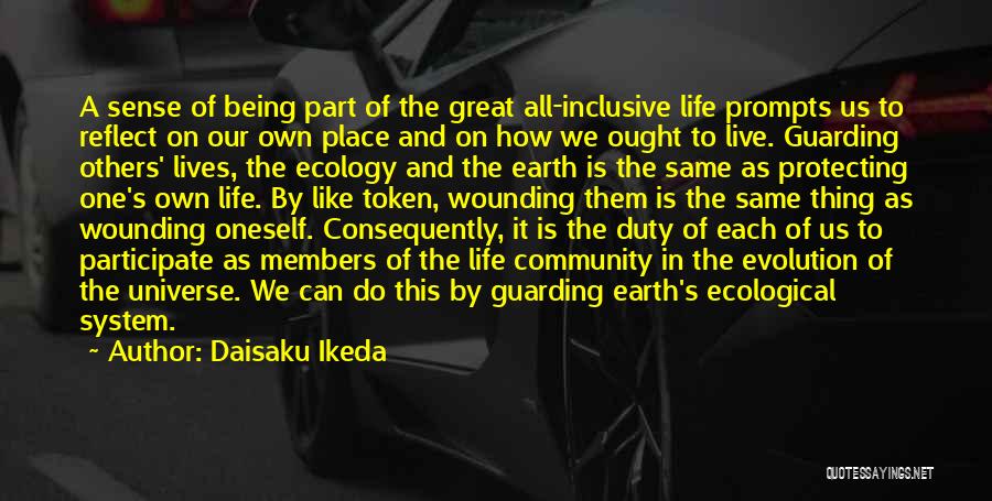 Great Ecological Quotes By Daisaku Ikeda