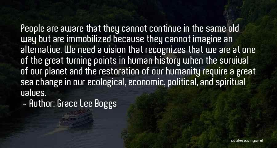 Great Ecological Quotes By Grace Lee Boggs